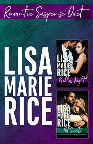 Romantic Suspense Duet: Reckless Night and Hot Secrets von Lisa Marie Rice