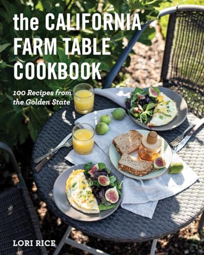 The California Farm Table Cookbook: 100 Recipes from the Golden State von Countryman Press Inc.