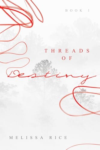 THREADS OF Destiny von Archway Publishing