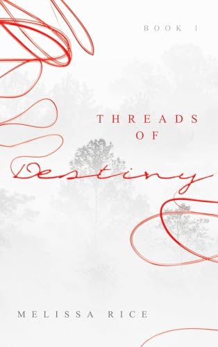 THREADS OF Destiny von Archway Publishing