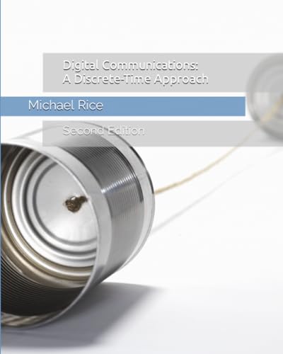 Digital Communications: A Discrete-Time Approach von Independently published