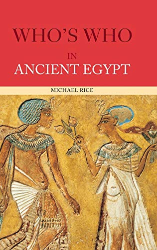 Who's Who in Ancient Egypt