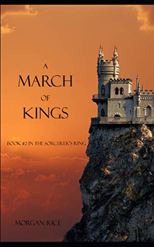 A March of Kings (Book #2 in the Sorcerer's Ring) von Morgan Rice