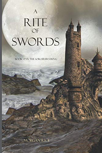 A Rite of Swords (Book #7 in the Sorcerer's Ring) von Morgan Rice