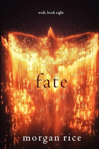 Fate (Wish, Book Eight) von Morgan Rice