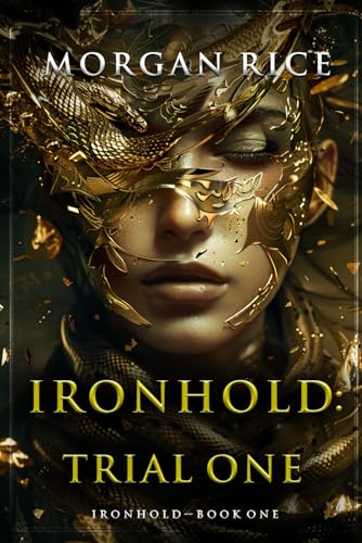 Ironhold: Trial One (Book One of the Ironhold Series) von Morgan Rice