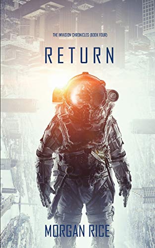 Return (The Invasion Chronicles—Book Four): A Science Fiction Thriller von Blake Pierce