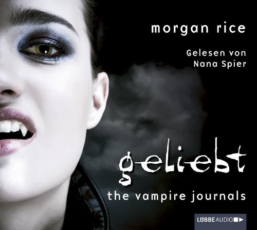 The Vampire Journals - Geliebt: Teil 2.