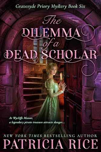 The Dilemma of a Dead Scholar: Gravesyde Priory Mysteries Book Six von Independently published