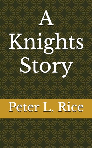 A Knights Story von Independently published
