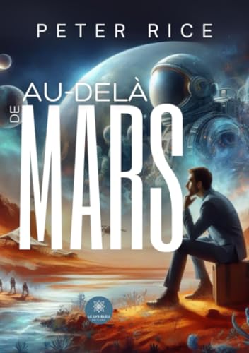 Au-delà de Mars von LE LYS BLEU EDITIONS SAS