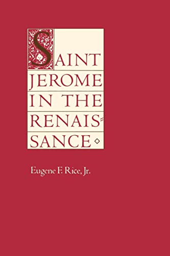 Saint Jerome in the Renaissance (JOHNS HOPKINS SYMPOSIA IN COMPARATIVE HISTORY)
