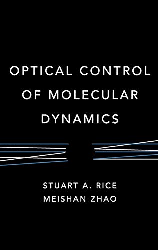 Optical Control of Molecular Dynamics (Baker Lecture Series)