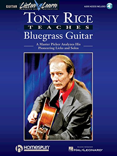 Tony Rice Teaches Bluegrass Guitar: A Master Picker Analyzes His Pioneering Licks and Solos von Homespun