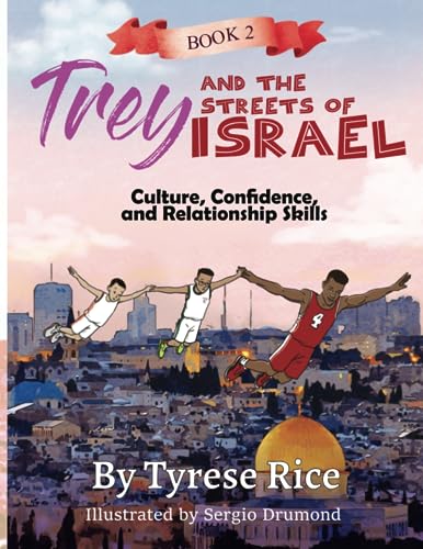 Trey and The Streets of Israel (Trey, A Basketball, and a Dream) von Independently published