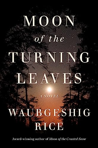 Moon Of The Turning Leaves: A Novel