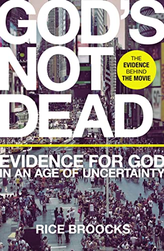 God's Not Dead: Evidence for God in an Age of Uncertainty von Thomas Nelson