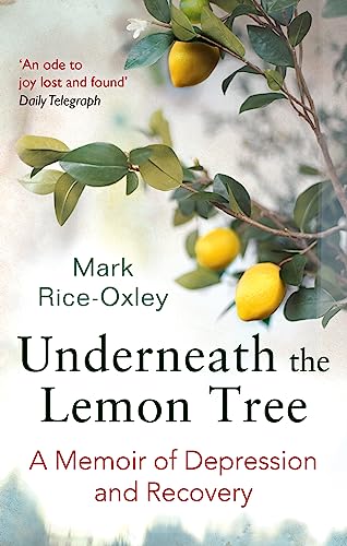 Underneath the Lemon Tree: A Memoir of Depression and Recovery von Abacus (UK)