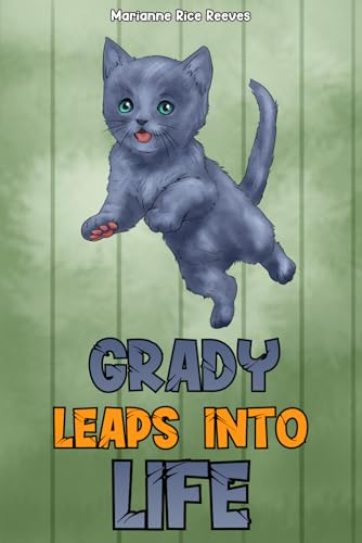 Grady Leaps Into Life (Adventures of Grady, Band 2) von American Book Publisher