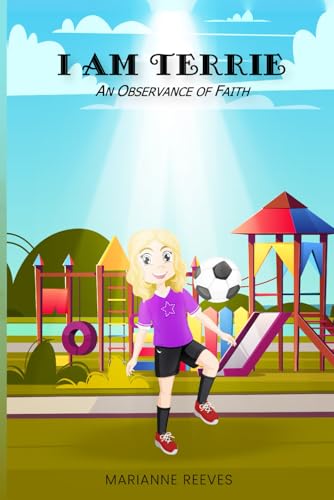 I am Terrie: An Observance of Faith von Independently published