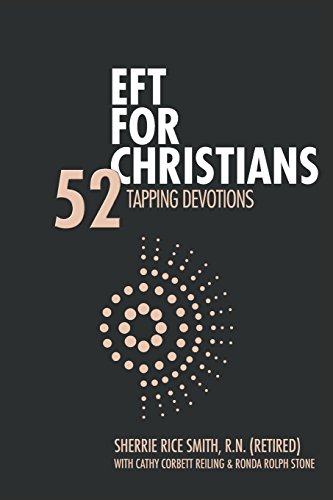 EFT For Christians: 52 Tapping Devotions EFT For Christians: 52 Tapping Devotions von True Potential