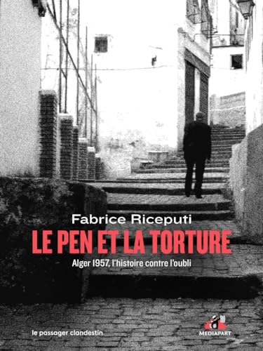 Le Pen et la torture - Alger 1957, l'histoire contre l'oubli von CLANDESTIN