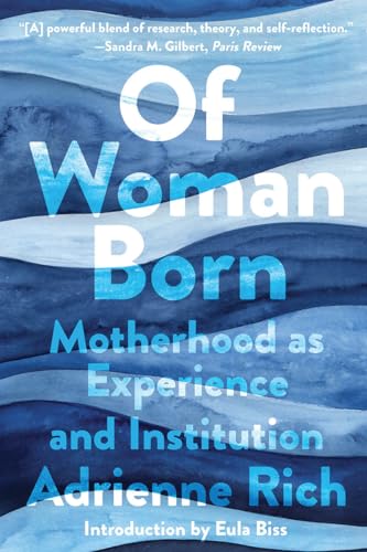 Of Woman Born: Motherhood As Experience and Institution von W. W. Norton & Company
