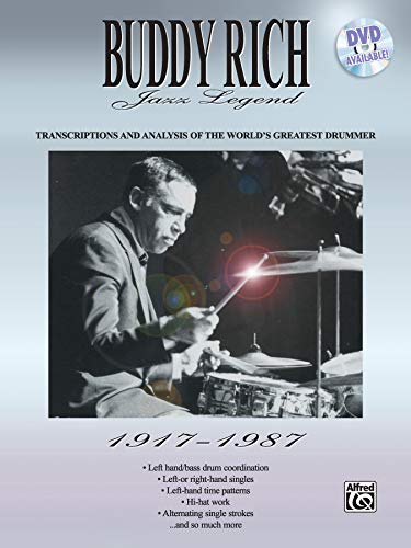 Buddy Rich: Jazz Legend (1917-1987): Transcriptions and Analysis of the World's Greatest Drummer