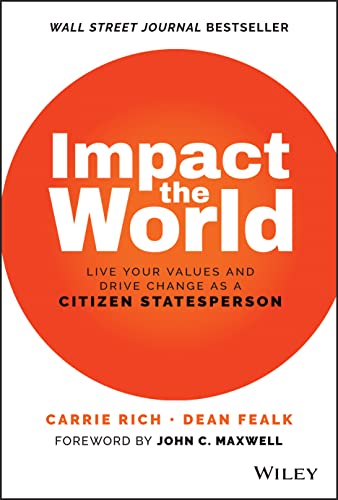 Impact the World: Live Your Values and Drive Change As a Citizen Statesperson