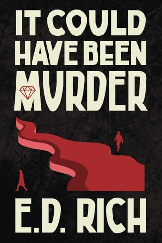It Could Have Been Murder von The Writers Tree