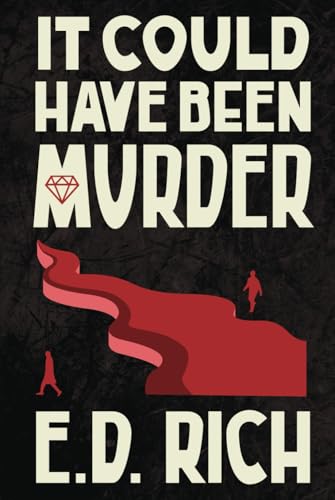 It Could Have Been Murder von The Writers Tree