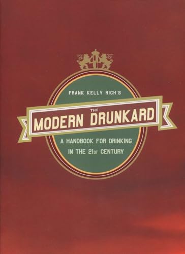 The Modern Drunkard: A Handbook for Drinking in the 21st Century von Riverhead Books