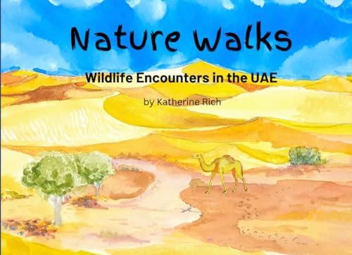 Nature Walks: Wildlife encounters in the UAE von Independently published