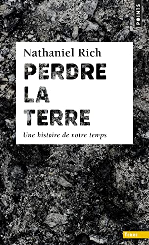 Perdre la Terre: Une histoire de notre temps von Points