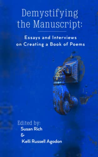 Demystifying the Manuscript: Essays and Interviews on Creating a Book of Poems von Two Sylvias Press