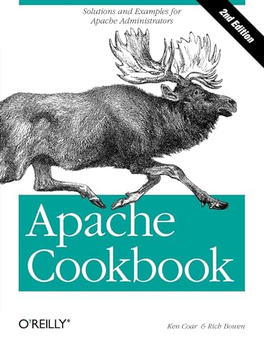 Apache Cookbook: Solutions and Examples for Apache Administration von O'Reilly Media