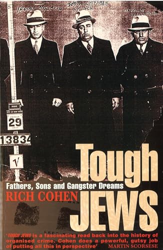 Tough Jews: Fathers, Sons and Gangster Dreams