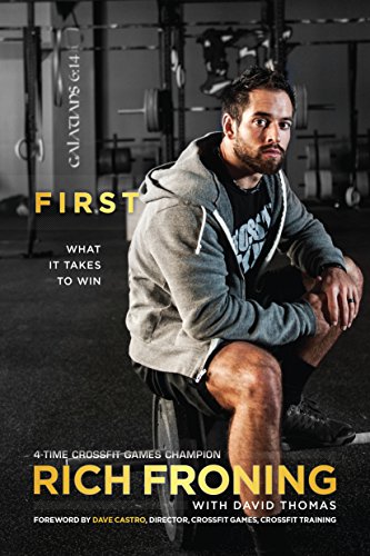 First: What it Takes to Win First: What it Takes to Win