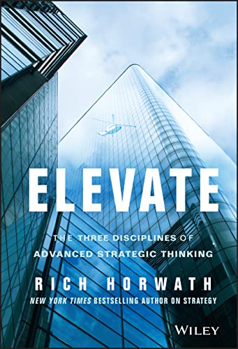 Elevate: The Three Disciplines of Advanced Strategic Thinking