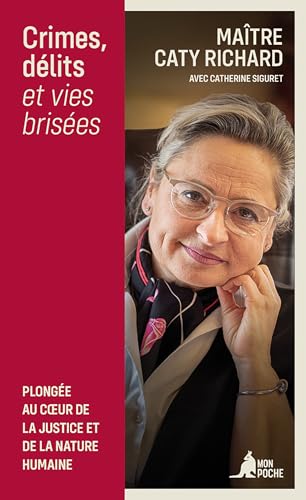 Crimes, délits et vies brisées: Plongée au coeur de la justice et de la nature humaine von MON POCHE