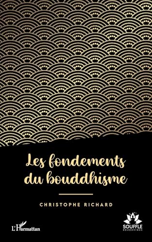 Les fondements du bouddhisme von Editions L'Harmattan