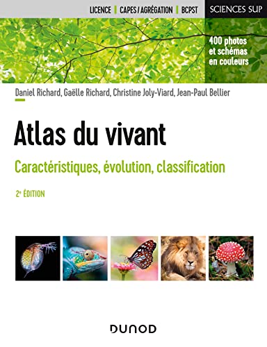 Atlas du vivant - 2e éd.: Caractéristiques, évolution, classification von DUNOD
