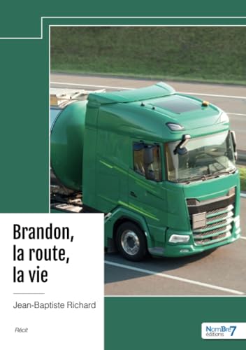Brandon, la route, la vie von Nombre7