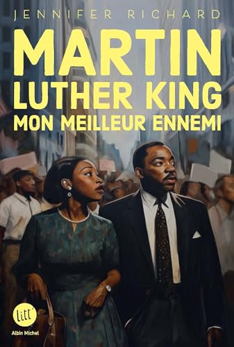 Martin Luther King, mon meilleur ennemi von ALBIN MICHEL