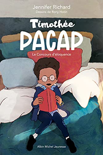 Timothée Pacap T1 Le Concours d'éloquence: Timothée Pacap - tome 1 von ALBIN MICHEL