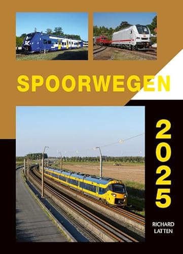 2025: treinen 2025 (Spoorwegen 2025) von Uitgeverij De Alk