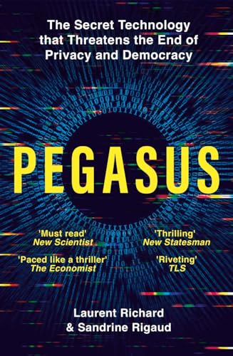 Pegasus: The Secret Technology that Threatens the End of Privacy and Democracy von Pan
