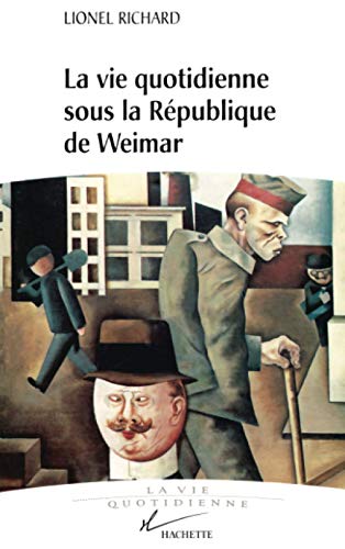 La vie quotidienne sous la république de Weimar