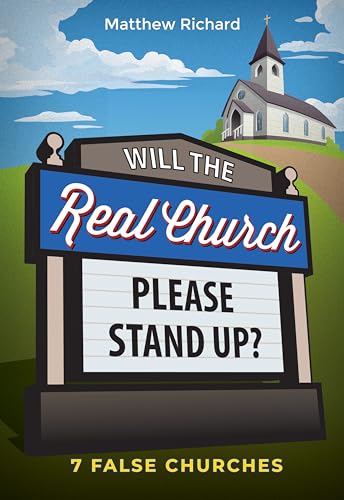 Will the Real Church Please Stand Up? 7 False Churches von Concordia Publishing House