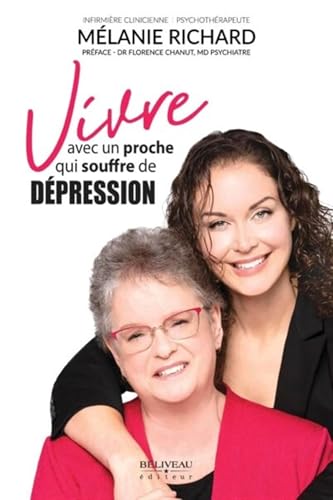 Vivre avec un proche qui souffre de dépression Vivre avec un proche qui souffre de dépression von BELIVEAU